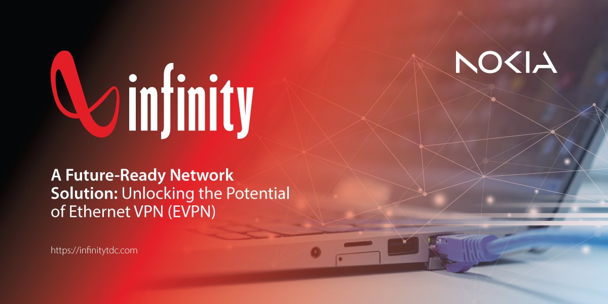 Infinity Vpn Unlocking the Potential of Ethernet VPN (EVPN)